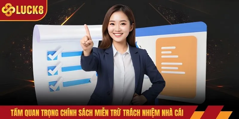Tầm quan trọng chính sách miễn trừ trách nhiệm nhà cái