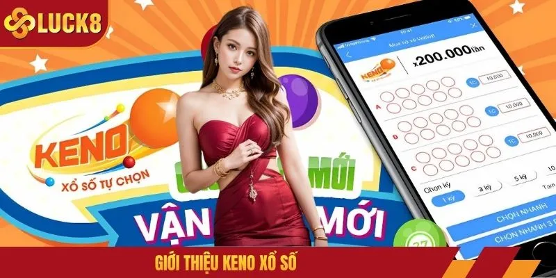 Giới thiệu Keno xổ số